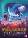 Der Weihnachtosaurus und die Winterhexe