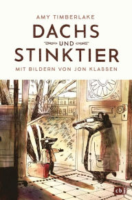 Title: Dachs und Stinktier: Mit Illustrationen von Jon Klassen, Träger des Deutschen Jugendliteraturpreises 2020, Author: Amy Timberlake