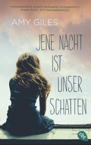 Title: Jene Nacht ist unser Schatten, Author: Amy Giles
