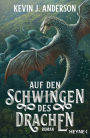 Auf den Schwingen des Drachen: Roman