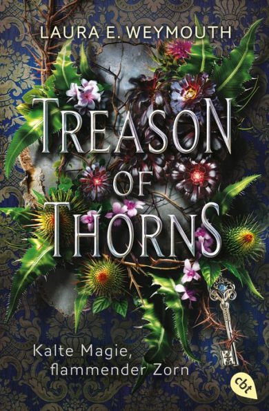 Treason of Thorns - Kalte Magie, flammender Zorn: Historisches Fantasyabenteuer