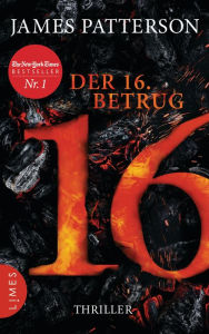 Title: Der 16. Betrug: Thriller, Author: James Patterson