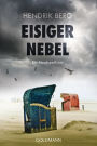 Eisiger Nebel: Ein Nordsee-Krimi