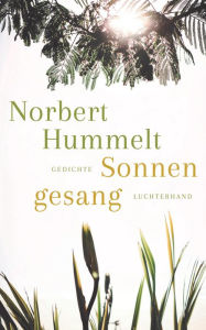 Title: Sonnengesang: Gedichte, Author: Norbert Hummelt