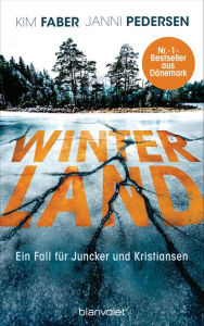 Title: Winterland: Ein Fall für Juncker und Kristiansen, Author: Kim Faber