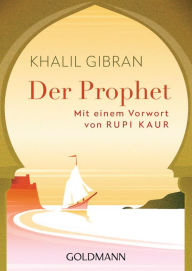 Title: Der Prophet: Mit einem Vorwort von Rupi Kaur, Author: Kahlil Gibran