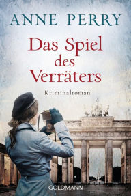 Title: Das Spiel des Verräters: Kriminalroman, Author: Anne Perry