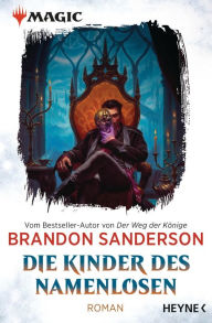 Title: MAGIC: The Gathering - Die Kinder des Namenlosen: Roman, Author: Brandon Sanderson