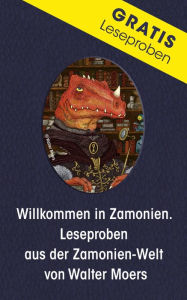 Title: Willkommen in Zamonien: Leseproben aus der Zamonien-Welt von Walter Moers, Author: Penguin Hardcover Verlag