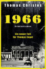 1966 - Ein neuer Fall für Thomas Engel: Kriminalroman