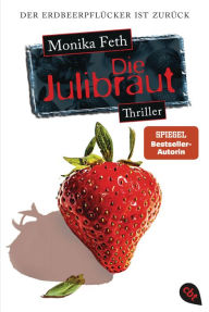 Title: Die Julibraut, Author: Monika Feth