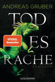 Title: Todesrache: Thriller, Author: Andreas Gruber