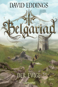 Title: Belgariad - Der Ewige: Roman, Author: David Eddings