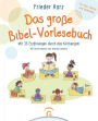 Das große Bibel-Vorlesebuch: Mit 35 Erzählungen durch das Kirchenjahr. Für Kita, Schule, Familie und Gemeinde