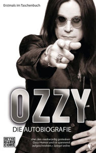 Title: Ozzy: Die Autobiografie, Author: Ozzy Osbourne