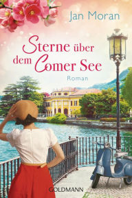 Title: Sterne über dem Comer See: Roman, Author: Jan Moran