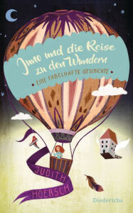 Title: Juno und die Reise zu den Wundern: Eine fabelhafte Geschichte, Author: Judith Hoersch
