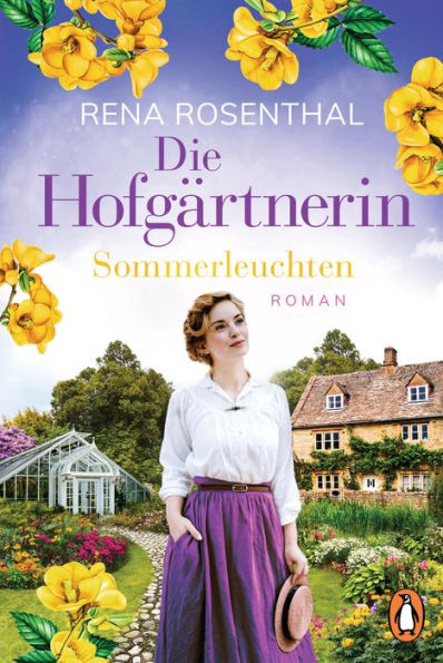 Die Hofgärtnerin ? Sommerleuchten: Roman. Die prachtvolle Familiensaga geht weiter