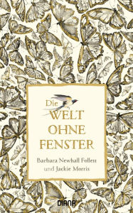 Title: Die Welt ohne Fenster: Roman, Author: Barbara Newhall Follett