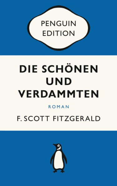 Die Schönen und Verdammten: Roman - Penguin Edition (Deutsche Ausgabe)