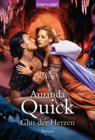 Title: Glut der Herzen: Roman, Author: Amanda Quick
