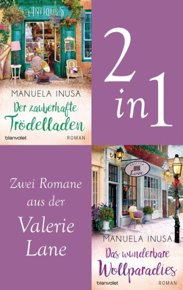 Valerie Lane - Der zauberhafte Trödelladen / Das wunderbare Wollparadies: Zwei Romane in einem Band - Mit exklusivem Bonusmaterial