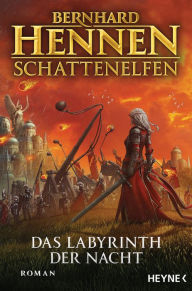 Schattenelfen - Das Labyrinth der Nacht: Roman