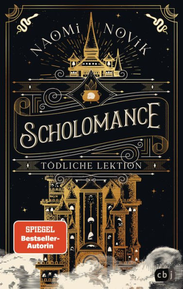 Scholomance - Tödliche Lektion: Das epische Dark-Fantasy-Highlight und Band 1 der New-York-Times-Bestsellertrilogie