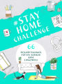 #StayHomeChallenge: 66 Beschäftigungen für ein Zuhause ohne Langeweile