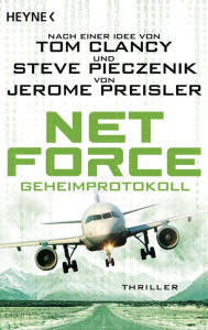 Title: Net Force. Geheimprotokoll: Thriller, Author: Jerome Preisler