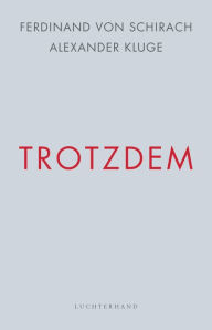 Title: Trotzdem, Author: Ferdinand von Schirach