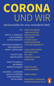 Title: Corona und wir: Denkanstöße für eine veränderte Welt - Texte von Augstein und Blome, Thea Dorn, Esther Duflo, Gerd Gigerenzer, Yuval N. Harari, Reinhard K. Sprenger, Nicholas N. Taleb u.v.a., Author: Penguin Verlag