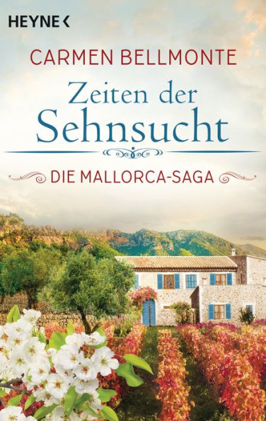 Zeiten der Sehnsucht: Die Mallorca-Saga - Roman