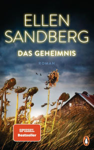 Title: Das Geheimnis: Roman. Der spannende SPIEGEL-Bestseller über Familiengeheimnisse und die Abgründe unserer Geschichte, Author: Ellen Sandberg