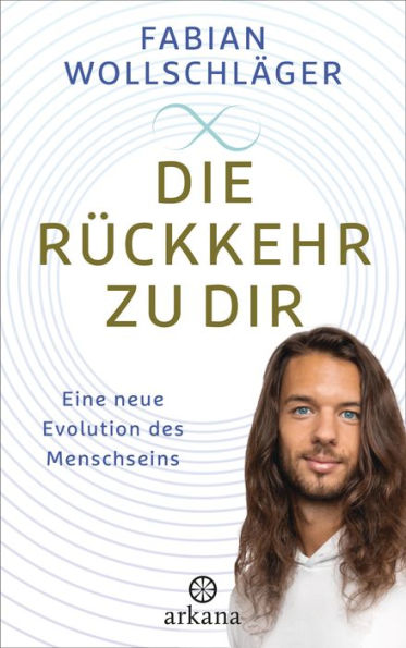 Die Rückkehr zu dir: Eine neue Evolution des Menschseins