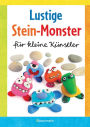 Lustige Stein-Monster für kleine Künstler. Basteln mit Steinen aus der Natur. Ab 5 Jahren