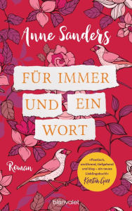 Title: Für immer und ein Wort: Roman, Author: Anne Sanders