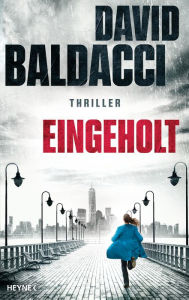 Title: Eingeholt: Thriller, Author: David Baldacci