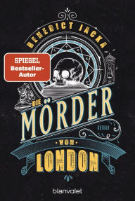 Title: Die Mörder von London: Roman, Author: Benedict Jacka