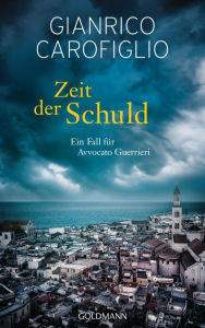 Title: Zeit der Schuld: Roman, Author: Gianrico Carofiglio