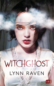 Title: Witchghost: Unwiderstehlich romantische Dark Fantasy, Author: Lynn Raven