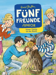 Title: Fünf Freunde JUNIOR - Unser Timmy ist der Beste: Für Leseanfänger ab 7 Jahren, Author: Enid Blyton