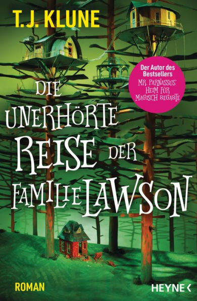 Die unerhörte Reise der Familie Lawson: Roman