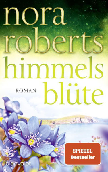 Himmelsblüte: Roman