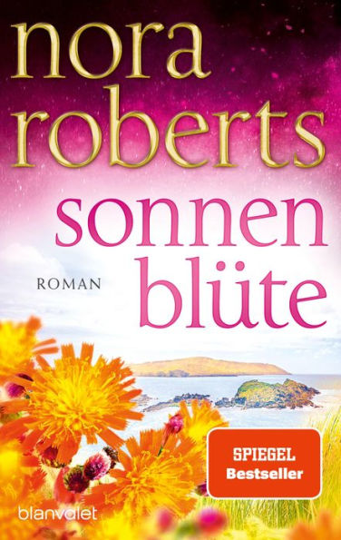 Sonnenblüte: Roman