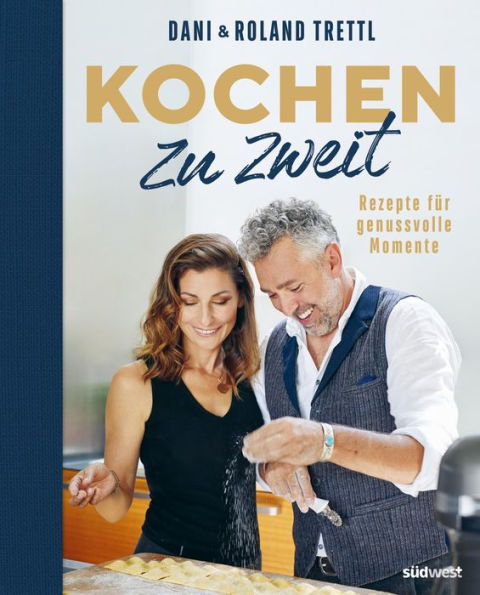 Kochen zu zweit: Rezepte für genussvolle Momente