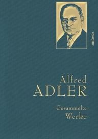 Title: Alfred Adler, Gesammelte Werke, Author: Alfred Adler