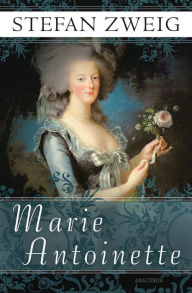 Title: Marie Antoinette, Author: Stefan Zweig