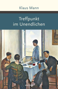 Title: Treffpunkt im Unendlichen, Author: Klaus Mann