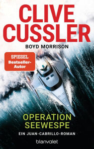 Title: Operation Seewespe: Ein Juan-Cabrillo-Roman, Author: Clive Cussler